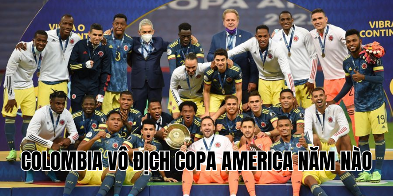 Colombia vô địch Copa America năm nào