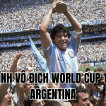 Hành trình vô địch World Cup 1986 của Argentina