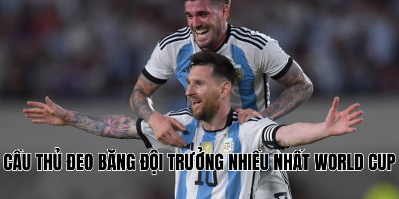 cầu thủ đeo băng đội trưởng nhiều nhất World Cup