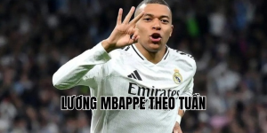 lương Mbappé theo tuần