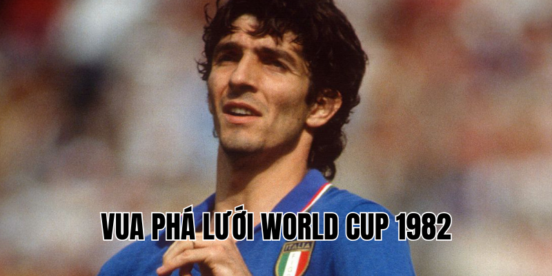 vua phá lưới World Cup 1982